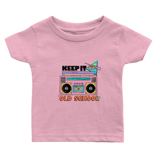 Keep it 90s old school Baby T Shirts