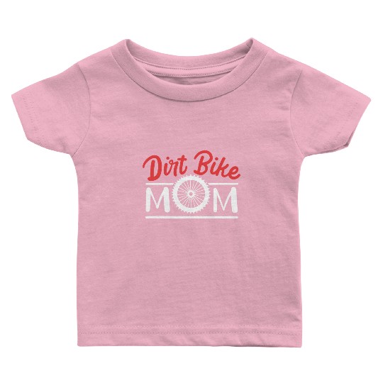 Dirt Bike Mom Baby T Shirts