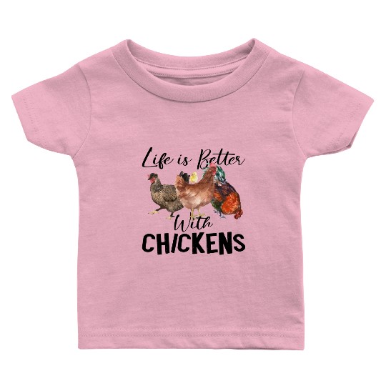 Life is Better with Chickens png, Chicken Lover Baby T Shirts