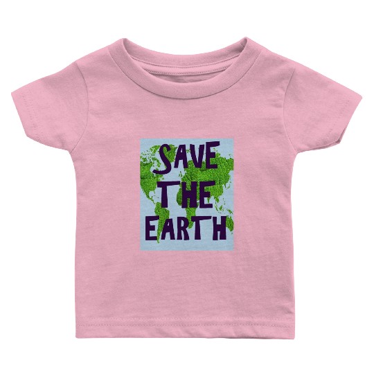 SAVE THE EARTH Baby T Shirts