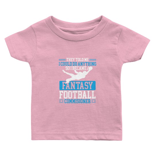 Fantasy Football Commissioner Championship Team Baby T Shirts
