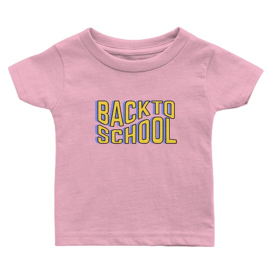 Back to school best Baby T Shirts
