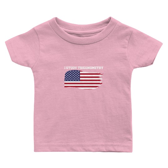 I Study Triggernometry 2nd Aamendment US American Baby T Shirts