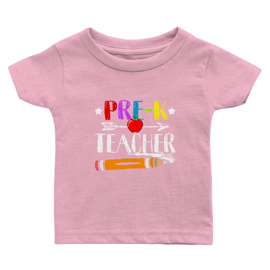 Funny Back To School Teacher Student Pre K Teacher Baby T Shirts