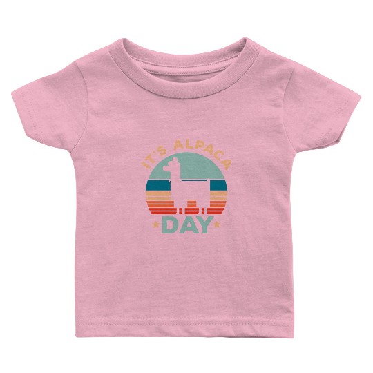It's Alpaca Day Llama Alpaca Whisperer Farm Animal Baby T Shirts