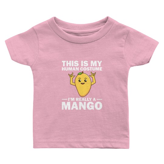 Funny This Is My Human Costume Mango Fruit Lover Baby T Shirts