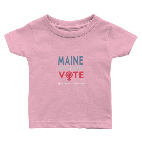 Maine Women Vote Voter 2022 Election Feminist Baby T Shirts
