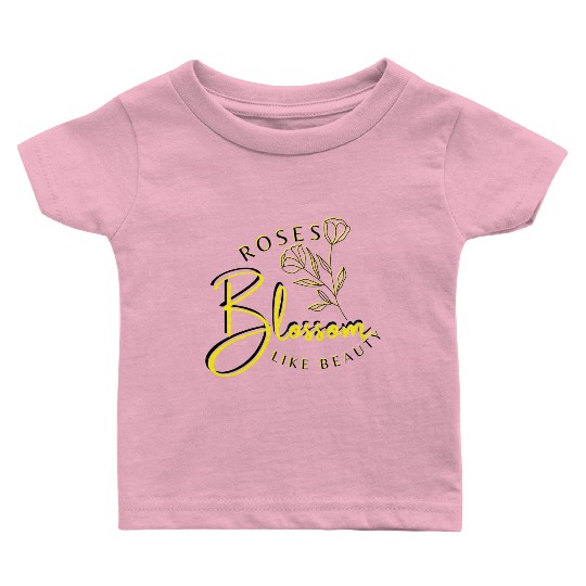 Blossom Like Beauty Baby T Shirts