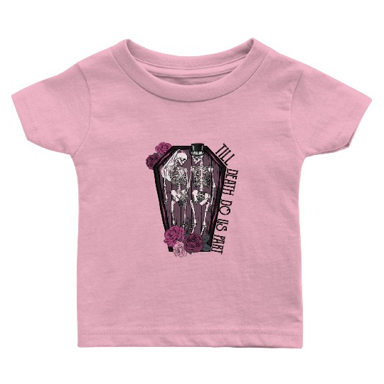 Till death do us part Baby T Shirts