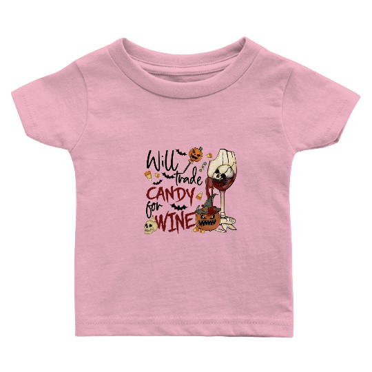 Will Trade Candy for Wine Baby T Shirts