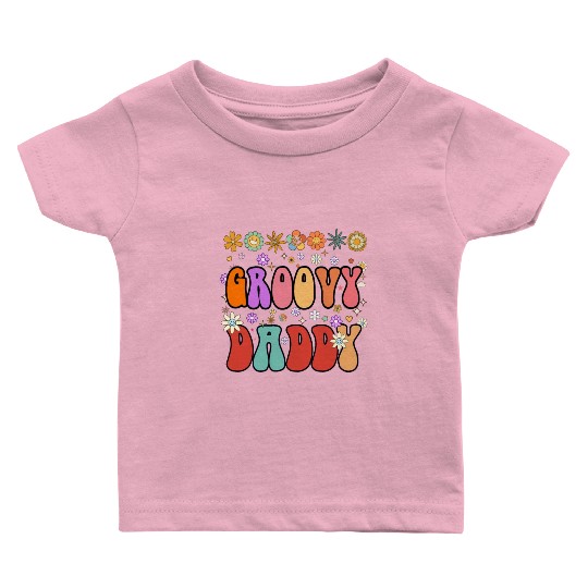 Cute Dad, Groovy Daddy, fathers Day, dad, my dad Baby T Shirts