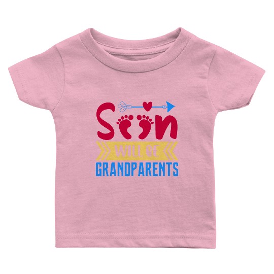 We Will Soon Become Grandparents, Be Grandparents Baby T Shirts