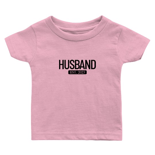 Husband Est. 2023 Matching Couple Newlywed Married Baby T Shirts