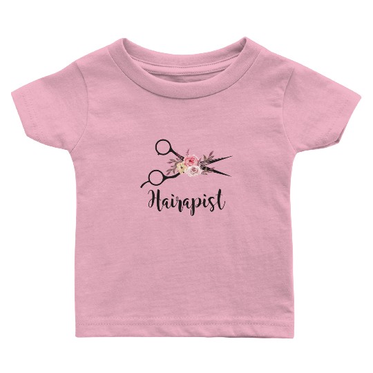 Hairapist Funny Flower Scissor Hairstylist Girls Baby T Shirts