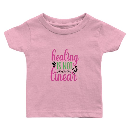 Healing-is-not-linear Mental Health Matter Baby T Shirts