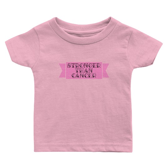 Stronger Than Cancer Baby T Shirts