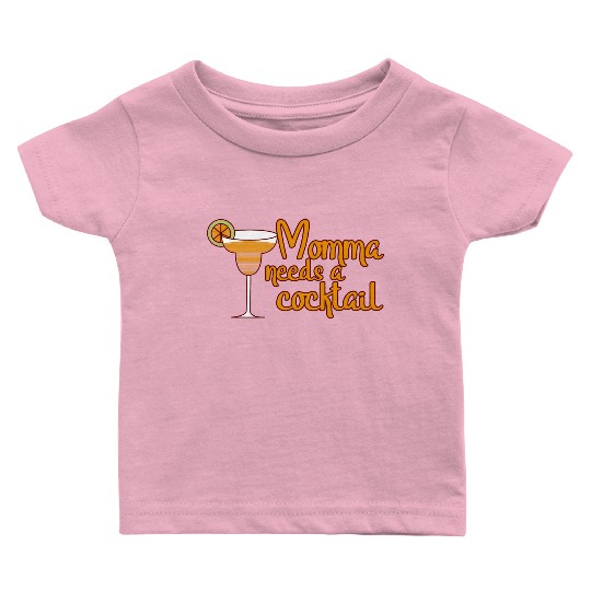 Momma Needs A Cocktail Baby T Shirts