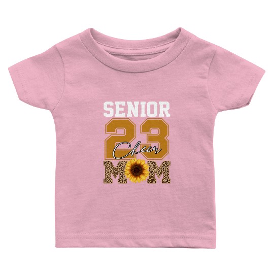 Cheer Mom Senior Class Of 2023 Sunflower Proud Mom Baby T Shirts