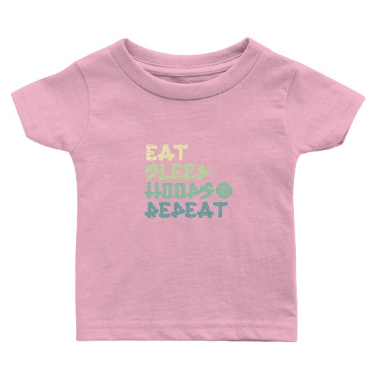 Eat Sleep Hoops Repeat Basketball Baby T Shirts