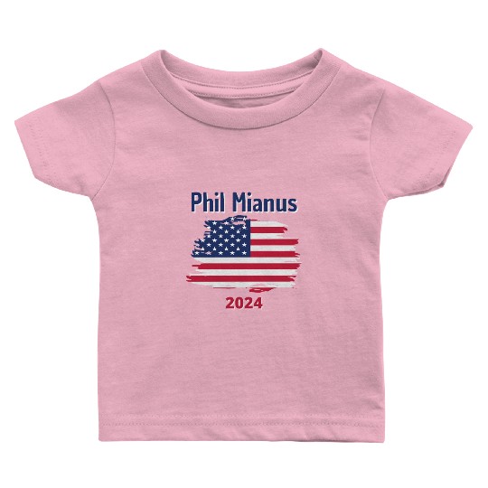Phil Mianus Funny Presidential Election 2024 Baby T Shirts