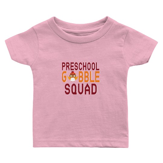 Preschool Gobble Squad. Baby T Shirts