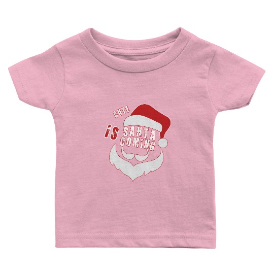 Christmas Cute Santa Is Coming Santa Candy Cane Baby T Shirts