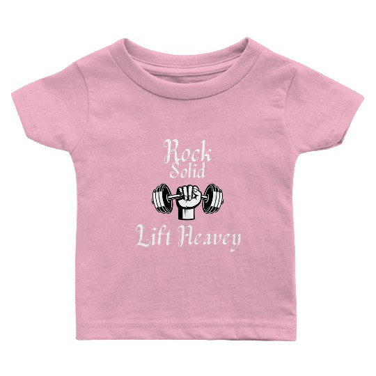 Rock Solid (Gym/weightLlifting) Baby T Shirts