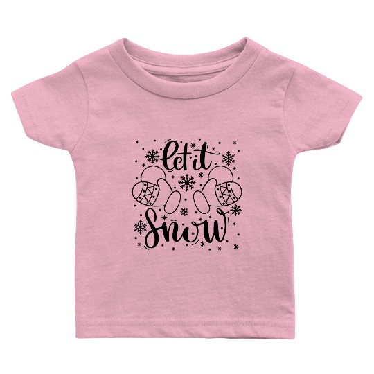 Let It Snow Baby T Shirts