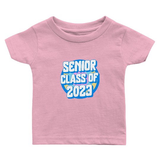 Graduation Baby T Shirts, Senior Class Of 2023 Gift End