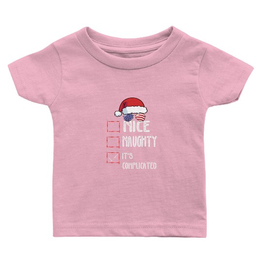 Nice Naughty It's Complicated Christmas List Santa Baby T Shirts