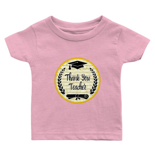 Thank You Teacher Baby T Shirts