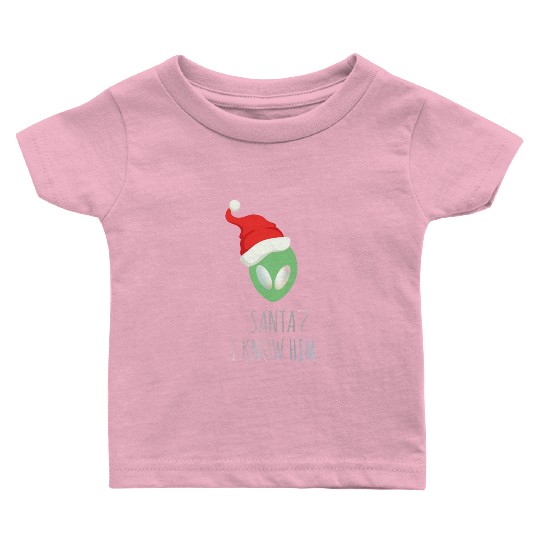 Santa? I know him. Merry Christmas. Happy New Year Baby T Shirts