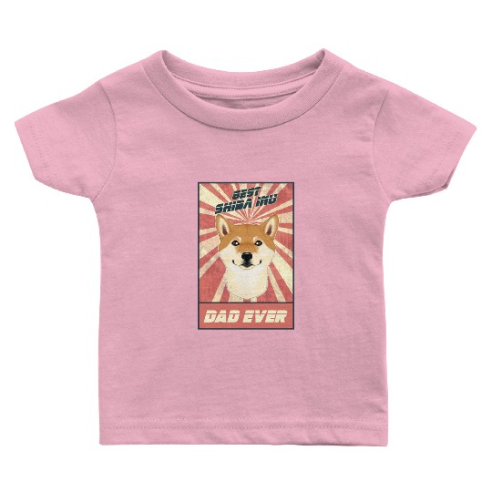 Best Shiba Inu Dad Ever I Shiba Inu Lover Baby T Shirts