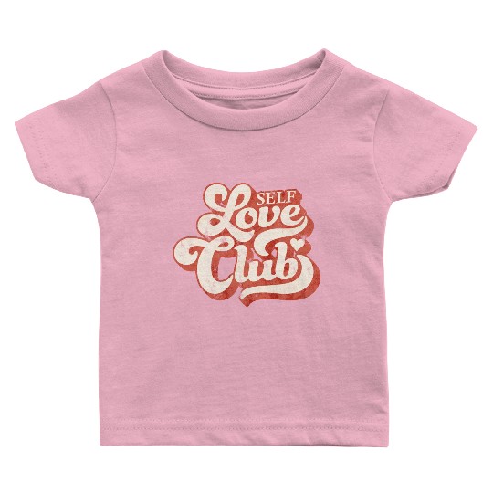 SELF LOVE CLUB IN GROOVY TYPO Baby T Shirts