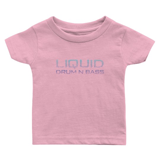 Liquid Drum N Bass Blue DNB Version Baby T Shirts