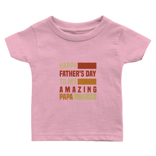 Happy Father's Day To My Amazing Step Dad Baby T Shirts