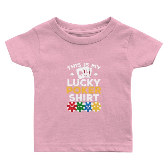 Poker Player - This Is My Lucky Poker Baby T Shirts - Poke