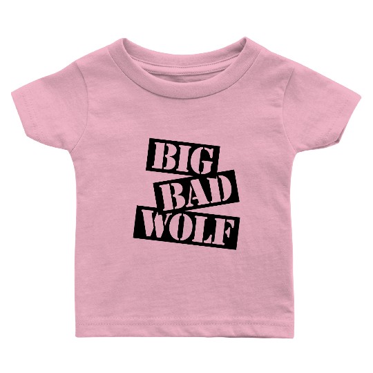 big bad wolf quote Baby T Shirts