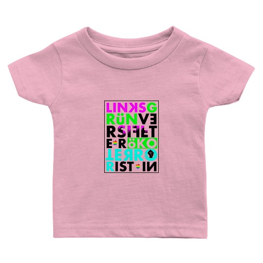 left green sapled eco terrorist Baby T Shirts