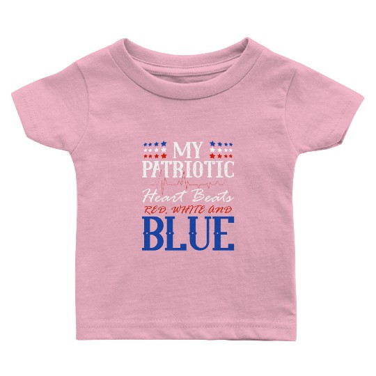 My Patriotic Heart Beats Red White and Blue 4th Baby T Shirts