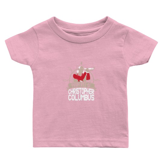 Columbus Day 1492 Helm Telescope Baby T Shirts