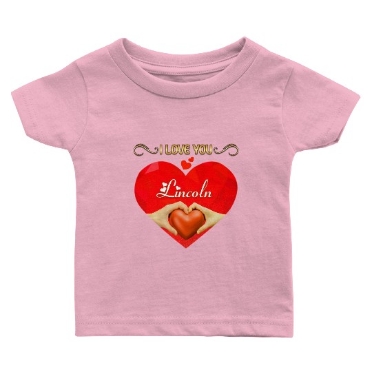 I love you Lincoln Baby T Shirts