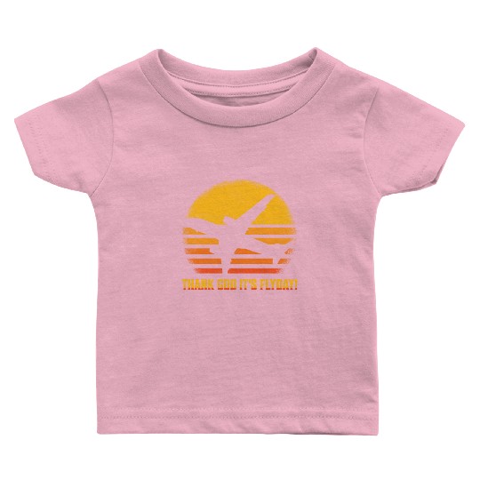 Thank God It's Flyday! Aviation Pilot Airline Baby T Shirts