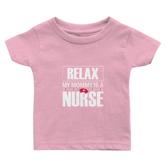 Relax Nurse Nursing Student Teacher Gift Ideas Baby T Shirts