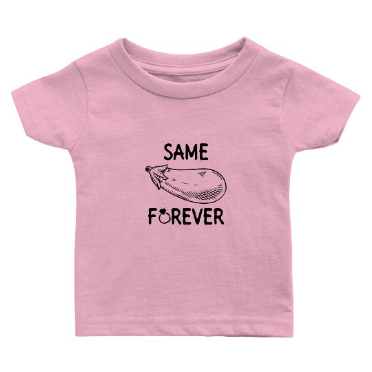 Same Eggplant Forever - Bride Bachelorette Party Baby T Shirts