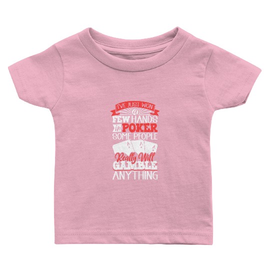 Poker Casino Poker Player Gambling Roulette Gift Baby T Shirts
