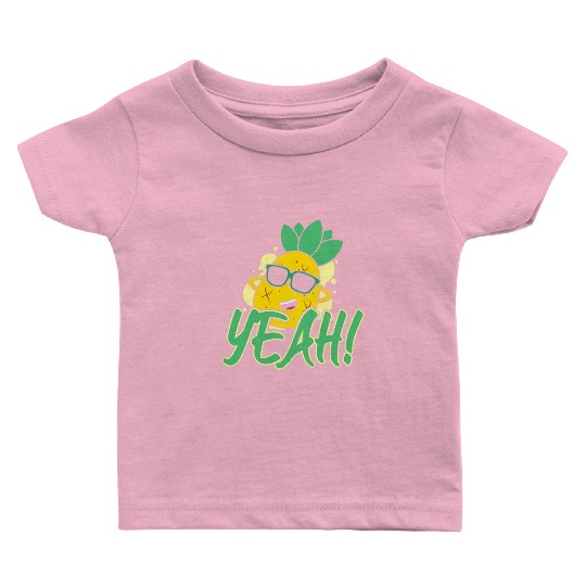 Yeah Relaxed Chill Pineapple Baby T Shirts