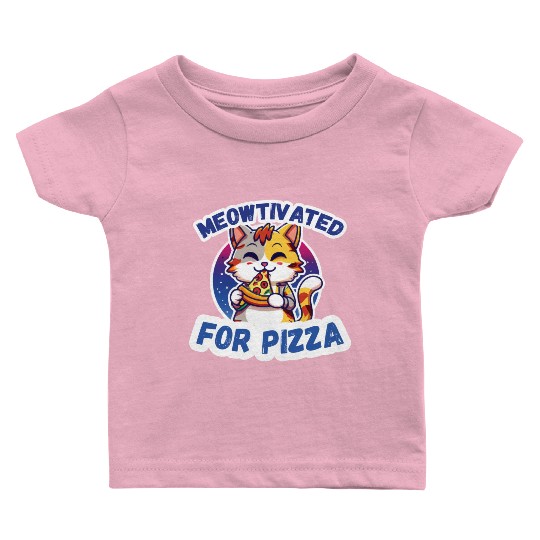 Meowtivated for pizza cat eating pizza Baby T Shirts