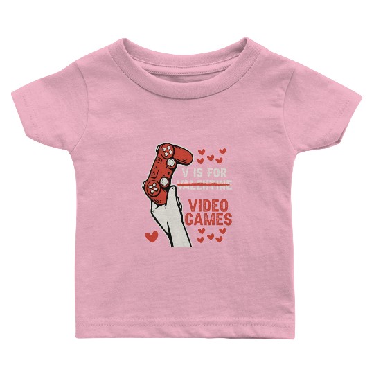 V Is For Video Games Valentines Day Gamer Gifts Baby T Shirts