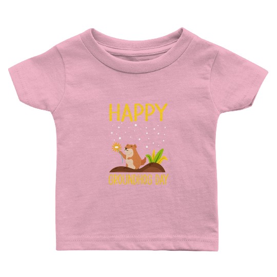 Happy Groundhog Day Baby T Shirts